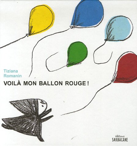 Beispielbild fr Voil mon ballon rouge ! zum Verkauf von Chapitre.com : livres et presse ancienne