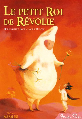 Stock image for Le petit Roi de Rvolie for sale by Ammareal