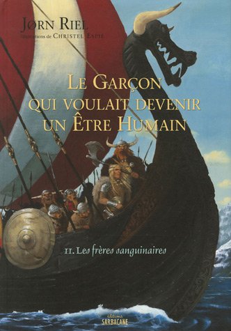 Beispielbild fr Le Garon Qui Voulait Devenir Un tre Humain. Vol. 2. Les Frres Sanguinaires zum Verkauf von RECYCLIVRE