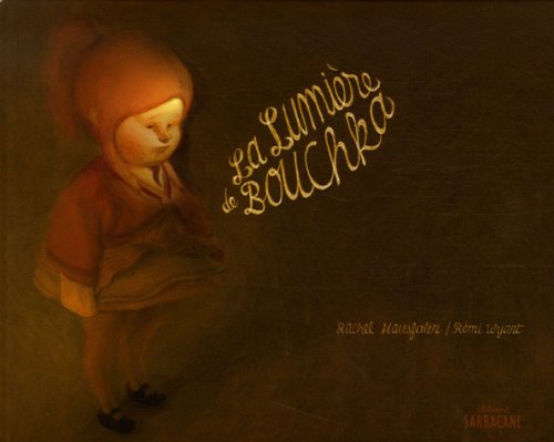 Stock image for La lumire de Bouchka for sale by LeLivreVert