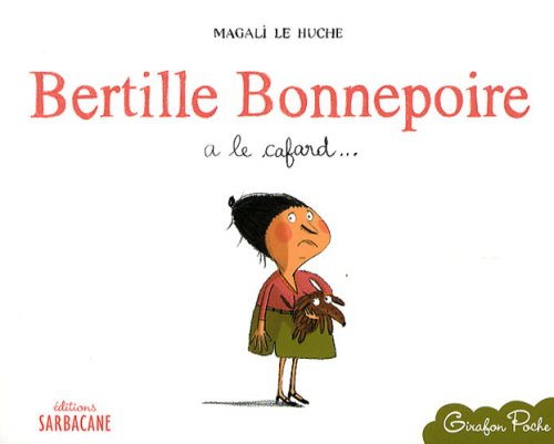 Stock image for Bertille Bonnepoire a le cafard. for sale by medimops