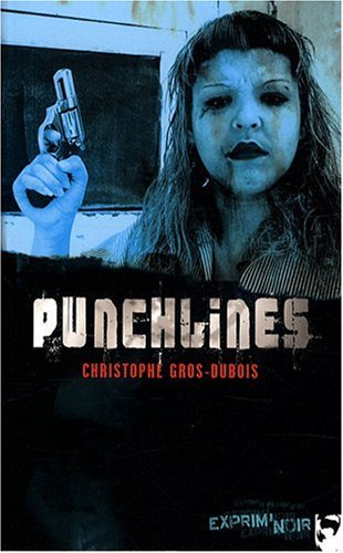 Beispielbild fr Punchlines [Paperback] Gros-Dubois, Christophe zum Verkauf von LIVREAUTRESORSAS