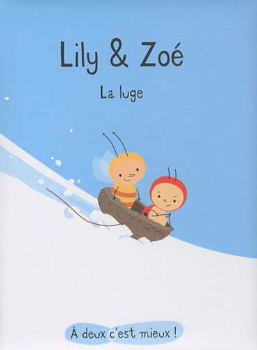 Beispielbild fr Lily & Zo : La luge zum Verkauf von medimops