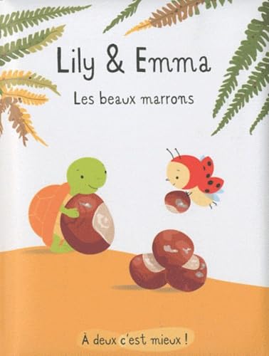 Beispielbild fr Lily & Emma : Les beaux marrons zum Verkauf von Ammareal