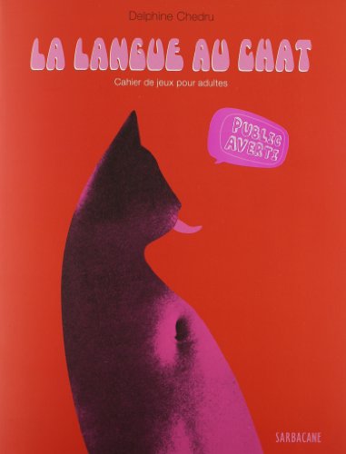 Stock image for La langue au chat / Cahier de jeux pour adultes for sale by Frederic Delbos