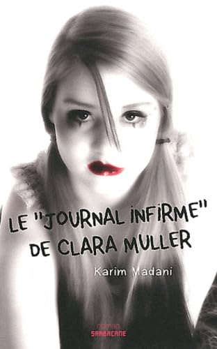 9782848654942: Le journal infirme de Clara Muller