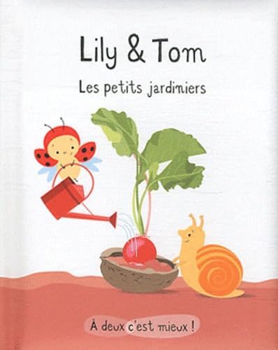 Beispielbild fr Lily & Tom. Les Petits Jardiniers zum Verkauf von RECYCLIVRE