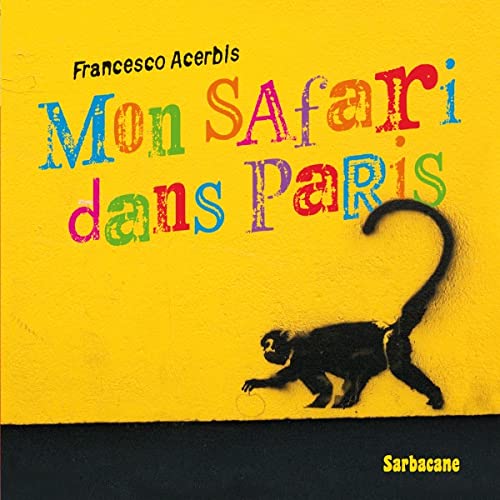 Stock image for Mon safari dans Paris for sale by Librairie Th  la page