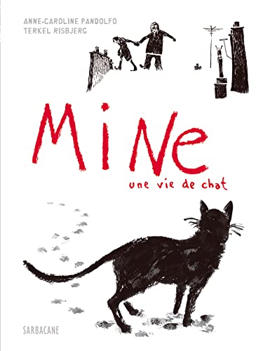 Beispielbild fr Mine: Une vie de chat zum Verkauf von LeLivreVert