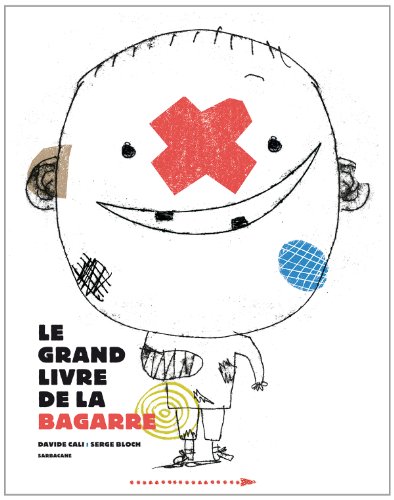 Imagen de archivo de Le grand livre de la bagarre Cali, Davide and Bloch, Serge a la venta por Librairie LOVE