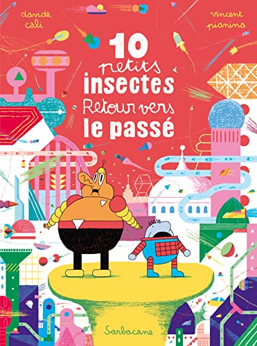 Beispielbild fr 10 petits insectes : Tome 3, Retour vers le pass zum Verkauf von Ammareal