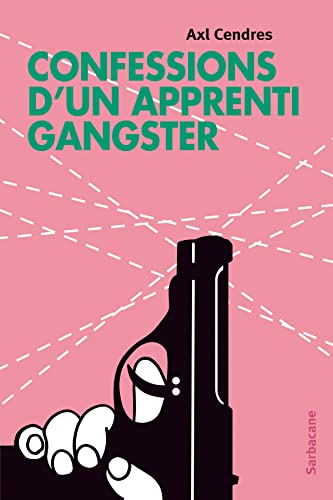 Stock image for Confessions d'un apprenti gangster for sale by Better World Books