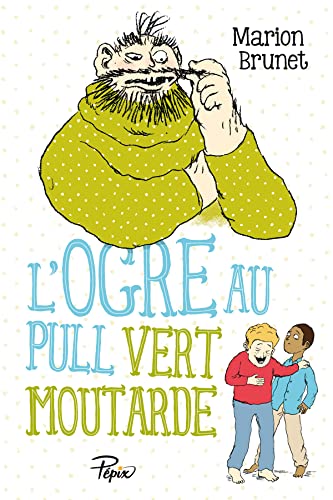 Stock image for L'ogre au pull vert moutarde for sale by Ammareal