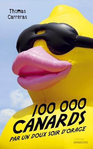 Stock image for 100 000 canards par un doux soir d'orage for sale by Ammareal