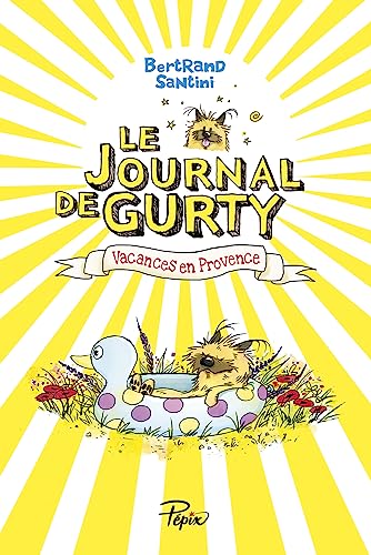 Beispielbild fr Le journal de Gurty : Vacances en Provence zum Verkauf von medimops