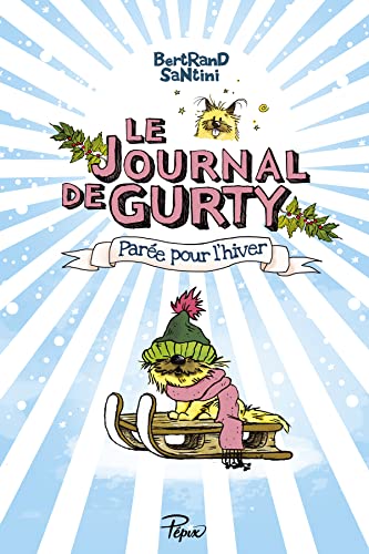 Beispielbild fr Le Journal de Gurty (Pare pour l'Hiver) zum Verkauf von medimops