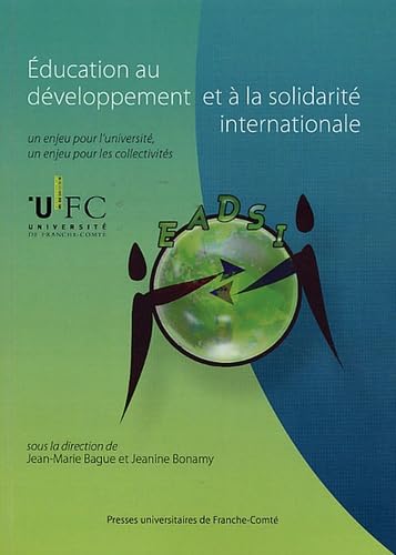 Beispielbild fr Education au dveloppement et  la solidarit internationale : Un enjeu pour l?universit, un enjeu pour les collectivits zum Verkauf von Ammareal