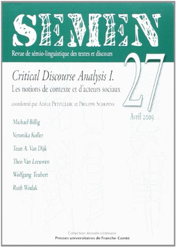 Beispielbild fr Semen, N 27. Critical Discourse Analysis I. les Notions de Contexte et d'Acteurs Sociaux zum Verkauf von medimops