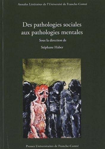 9782848672915: Des pathologies sociales aux pathologies mentales