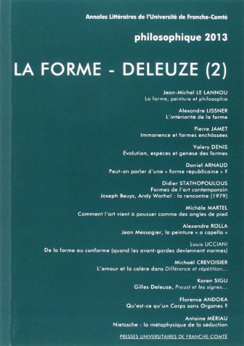 Imagen de archivo de La forme - Deleuze (2) : Philosophique 2013 [Broch] UCCIANI LOUIS a la venta por BIBLIO-NET