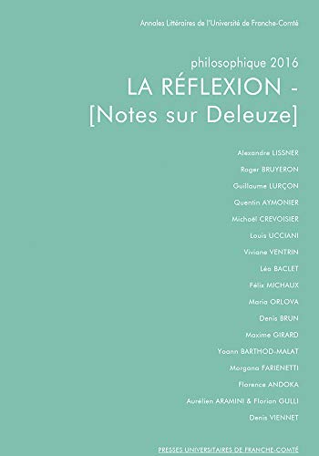 Stock image for La rflexion : Notes sur Deleuze [Broch] UCCIANI LOUIS for sale by BIBLIO-NET