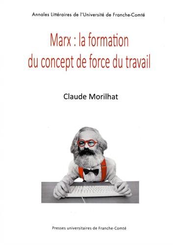 Stock image for Marx : la formation du concept de force du travail for sale by Ammareal