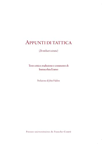 Beispielbild fr Appunti Di Tattica De Militari Scientia: Testo Critico, Traduzione E Commento zum Verkauf von Michener & Rutledge Booksellers, Inc.