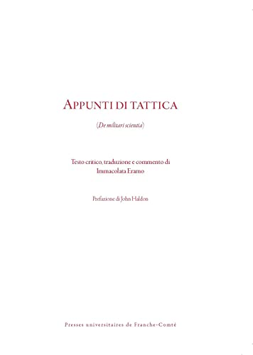 Stock image for Appunti Di Tattica De Militari Scientia: Testo Critico, Traduzione E Commento for sale by Michener & Rutledge Booksellers, Inc.