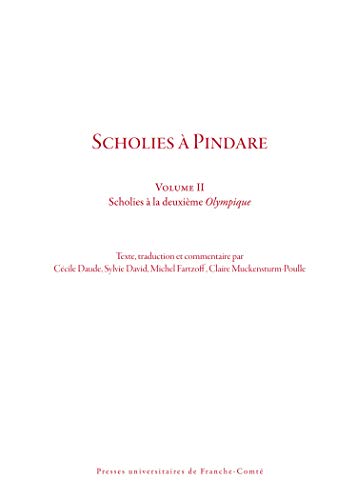 9782848677712: Scholies à Pindare: Volume 2, Scholies à la deuxième Olympique