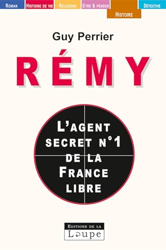 Beispielbild fr Rmy, l'agent secret n1 de la France libre (grands caractres) zum Verkauf von Ammareal