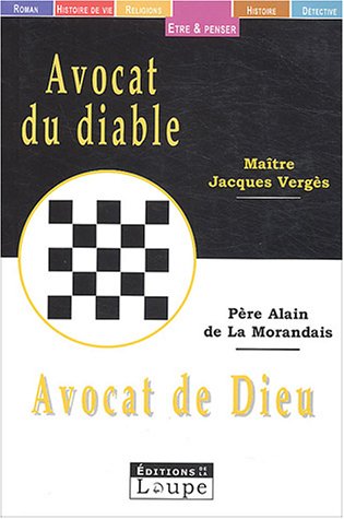 Imagen de archivo de Avocat Du Diable, Avocat De Dieu a la venta por RECYCLIVRE