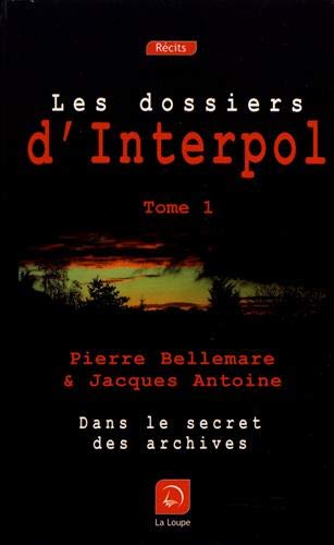 Beispielbild fr Les Dossiers d'Interpol, tome 1 (grands caractres) zum Verkauf von Ammareal