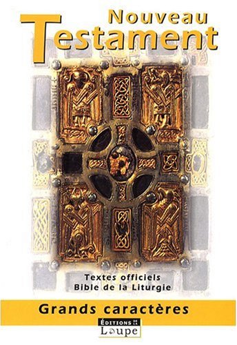 Beispielbild fr Le Nouveau Testament : Version Intgrale Extraite De La Bible De La Liturgie zum Verkauf von RECYCLIVRE