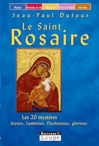 Beispielbild fr Le saint Rosaire [FRENCH LANGUAGE - Soft Cover ] zum Verkauf von booksXpress