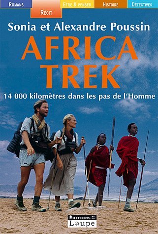 Stock image for Africa Trek : 14 000 kilomtres dans les pas de l'Homme (grands caractres) for sale by Ammareal