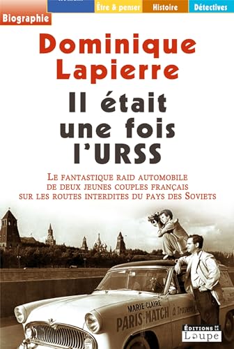 9782848681221: Il tait une fois l'URSS : le fantastique raid automobile de deux jeunes couples franais sur les routes interdites du pays des Soviets (grands caractres)