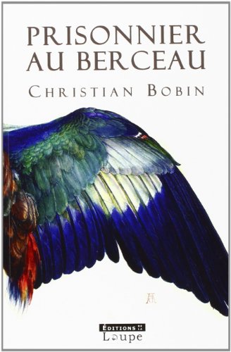 Beispielbild fr Prisonnier au berceau [FRENCH LANGUAGE - Soft Cover ] zum Verkauf von booksXpress