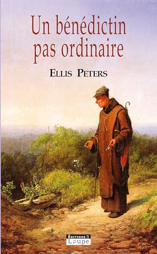 Un bÃ©nÃ©dictin pas ordinaire (9782848682143) by Peters, Ellis