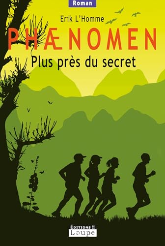 Phaenomen (vol 2): Plus prÃ¨s du secret (9782848682204) by L'Homme, Erik