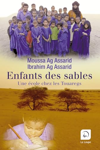 Stock image for Enfants des sables : Une cole chez les Touaregs (grands caractres) for sale by Ammareal