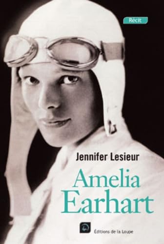 Beispielbild fr Amelia Earhart [FRENCH LANGUAGE - Soft Cover ] zum Verkauf von booksXpress