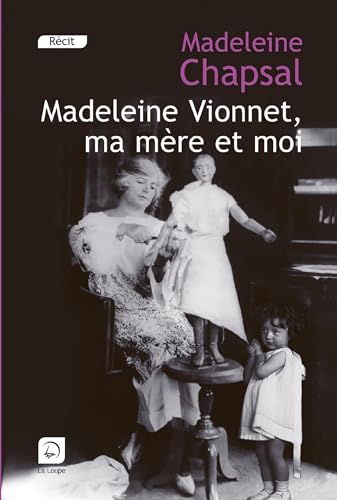 9782848683348: Madeleine Vionet, ma mre et moi