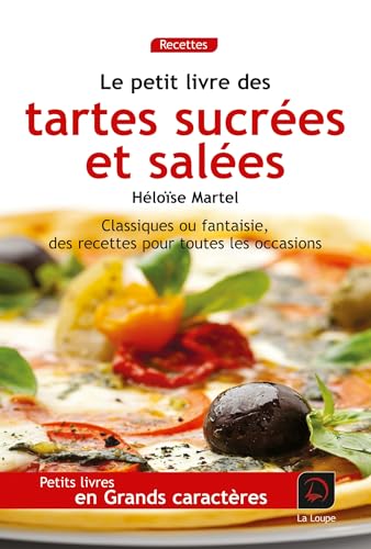 Beispielbild fr Le petit livre des tartes salées et sucrées [FRENCH LANGUAGE - Soft Cover ] zum Verkauf von booksXpress