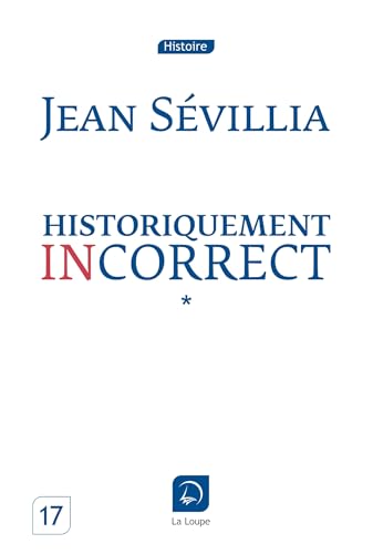 9782848684079: Historiquement incorrect (tome 1) (Grands caractres): Volume 1
