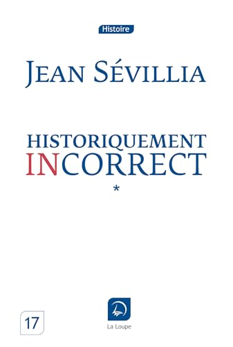 9782848684079: Historiquement incorrect (Vol 1)