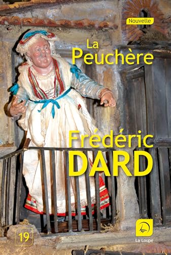 Stock image for La Peuchère [FRENCH LANGUAGE - Soft Cover ] for sale by booksXpress