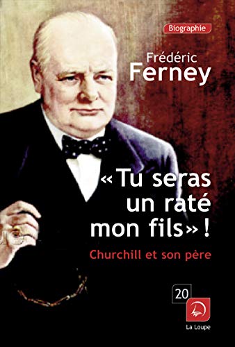 Stock image for Tu seras un rat, mon fils ! : Churchill et son pre for sale by Ammareal