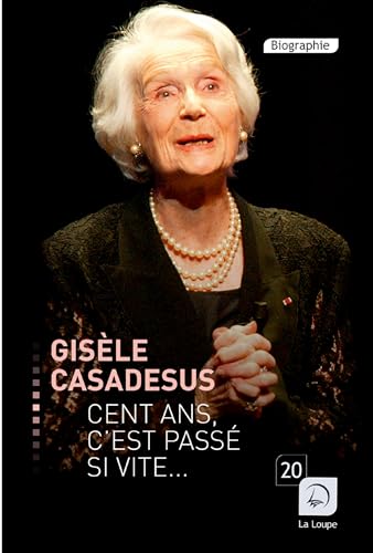 Stock image for Cent ans c'est passé si vite. [FRENCH LANGUAGE - Soft Cover ] for sale by booksXpress