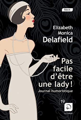 9782848685977: Pas facile d'tre une lady !: Journal humouristique