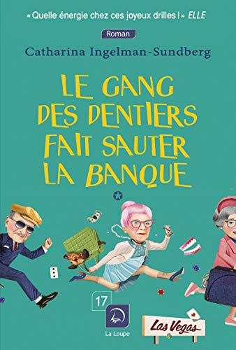 Stock image for Le gang des dentiers fait sauter la banque (Vol. 1) for sale by Ammareal